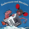 Zaubermuus Und Marzipan - Linard Bardill / Trudi Gerster