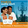 Audio Visit : Paris - The Invalides and Napoleon's Tomb album lyrics, reviews, download