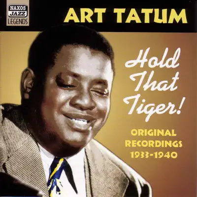 Hold That Tiger! (1933-1940) - Art Tatum