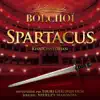 Khachaturian: Spartacus (Les Etoiles du Bolchoï) album lyrics, reviews, download