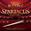 Stream & download Khachaturian: Spartacus (Les Etoiles du Bolchoï)