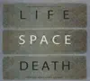 Stream & download Life Space Death