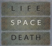 Life Space Death