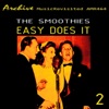 The Smoothies - Easy Does It