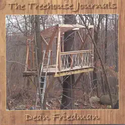The Treehouse Journals - Dean Friedman The Treehouse Journals - Dean Friedman