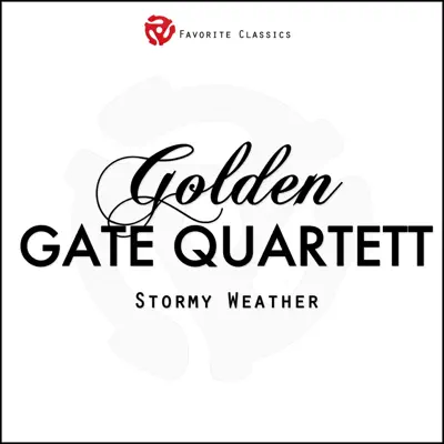 Stormy Weather - Golden Gate Quartet