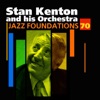 Jazz Foundations, Vol. 70: Stan Kenton and His Orchestra