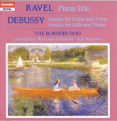 Debussy: Violin Sonata / Cello Sonata / Ravel: Piano Trio