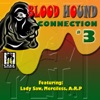 Blood Hound Connection, Vol. 3