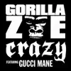 Stream & download Crazy (feat. Gucci Mane) - Single