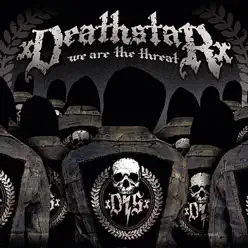 We Are The Threat - xDEATHSTARx