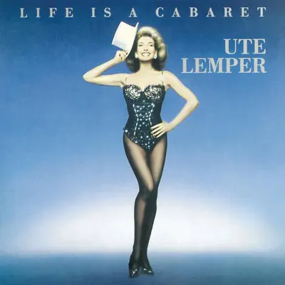 Life Is a Cabaret - Ute Lemper