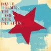 The Dogs Are Parading - The Very Best of David Holmes, Pt. 2