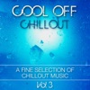 Cool Off Chillout, Vol. 3 - A Fine Selection of Chillout Music (Bonus Track Edition)