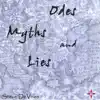 Odes, Myths and Lies album lyrics, reviews, download