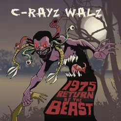 1975: Return of the Beast - C-Rayz Walz