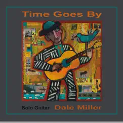 Time Goes By by Dale Miller album reviews, ratings, credits