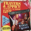 Travers & Appice Live (feat. T.M. Stevens) (Live)