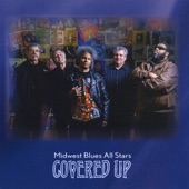The Midwest Blues Allstars - I Wanna Be Loved