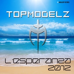 Topmodelz - L' Esperanza 2012 (Single Mix)