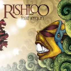 Feathergun - Rishloo
