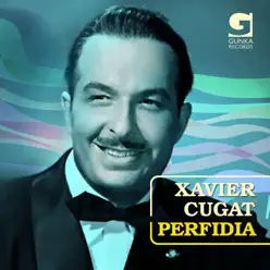 Perfidia - Xavier Cugat