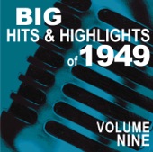 Big Hits & Highlights of 1949, Vol. 9