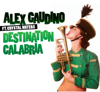Destination Calabria (Radio Edit) - Alex Gaudino & Crystal Waters