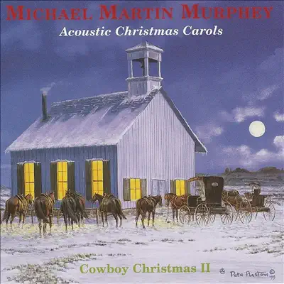 Acoustic Christmas Carols - Cowboy Christmas II - Michael Martin Murphey
