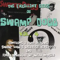 The Excellent Sides of Swamp Dogg, Vol. 4 by Swamp Dogg album reviews, ratings, credits