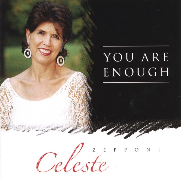 You Are Enough by Celeste Zepponi