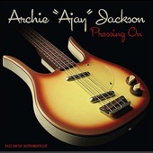 Archie "Ajay" Jackson - Pressing On