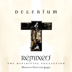 Remixed - The Definitive Collection (Continuous Mix Version) [Mixed by Niels Van Gogh] - Delerium
