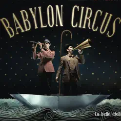 La belle étoîle - Babylon Circus