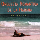 Orquesta Romántica de La Habana - Chachita