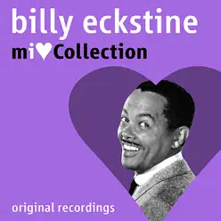 Mi Love Collection - Billy Eckstine