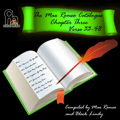 The Max Romeo Catalogue - Chapter 3 - Verse 33-48 - Max Romeo The Max Romeo Catalogue - Chapter 3 - Verse 33-48 - Max Romeo