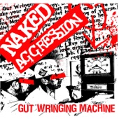 Naked Agression - Every Day Another Conflict