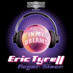 In My Dreams - Single by Eric Tyrell & Roger Simon album reviews, ratings, credits