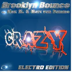 Crazy Electro Edition - Brooklyn Bounce Crazy Electro Edition - Brooklyn Bounce