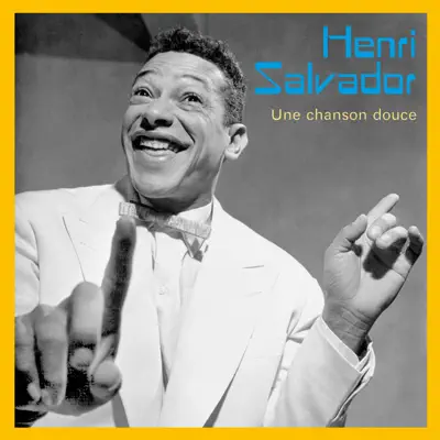 Une chanson douce - Henri Salvador