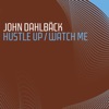 Hustle Up / Watch Me - EP