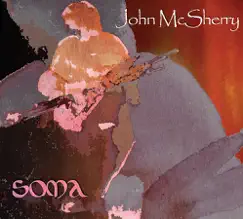 Soma by John McSherry album reviews, ratings, credits