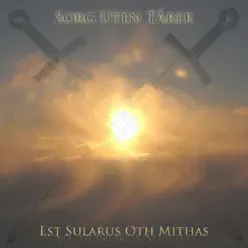 Est Sularus Oth Mithas - Sorg Uten Tårer