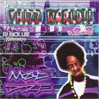 Welcome to Thizz World, V. 2.2 - Mac Dre