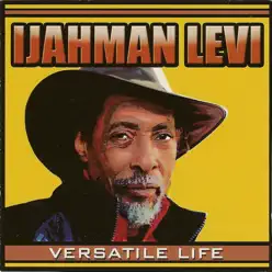 Versatile Life - Ijahman Levi
