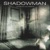 Shadowman-Fire And Ice