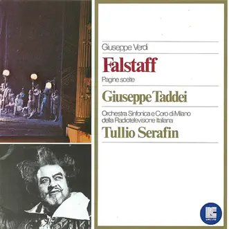 Verdi: Falstaff (Highlights) by Giuseppe Taddei, Orchestra of Milan, Tullio Serafin, Chorus of Milan, Roberto Benaglio, Rosanna Carteri, Anno Moffo & Fedora Barbieri album reviews, ratings, credits