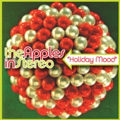 The Apples In Stereo - Holiday Mood