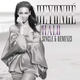 Halo (Remixes) - EP by Beyoncé album reviews, ratings, credits